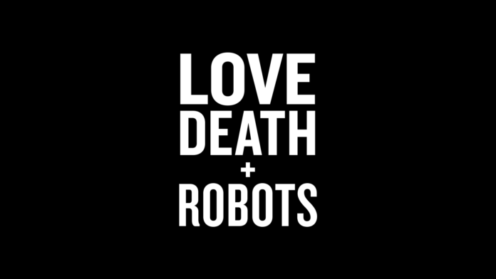 Love death & robots