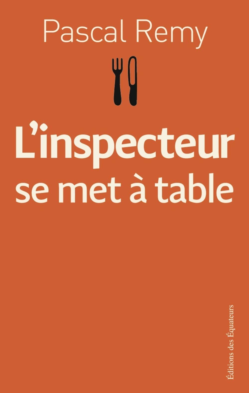 L'inspecteur se met à Table Реми Паскаль