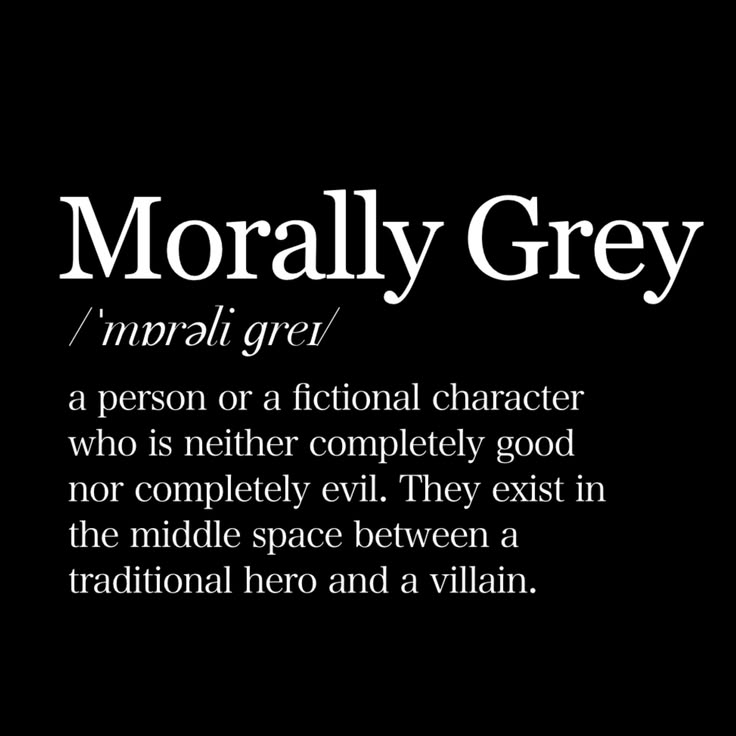 morally grey men